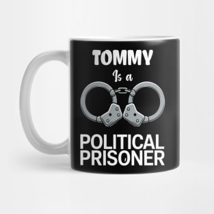 Tommy Is A Political Prisoner – Stand for the Cause Mug